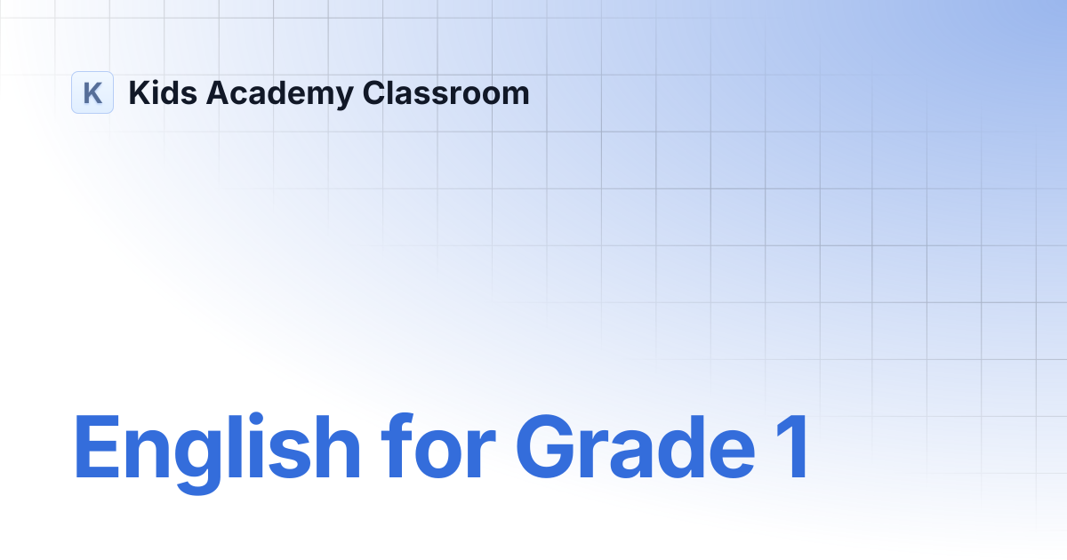 English for Grade 1 | Kids Academy Classroom